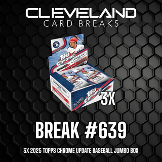 Break 639 - 3x 2025 Topps Chrome Update Baseball Jumbo Box PYT Break