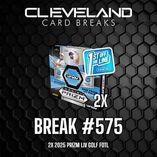 Break 575 - 2x 2025 Prizm LIV Golf FOTL Random Team Break