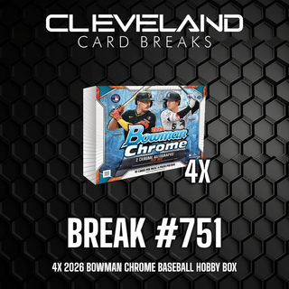 Break 751 - 2026 Bowman Chrome Baseball Hobby PYT Break